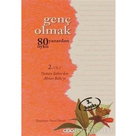 Genç Olmak - 80 Yazardan 80 Öykü 2. Cilt - Kolektif