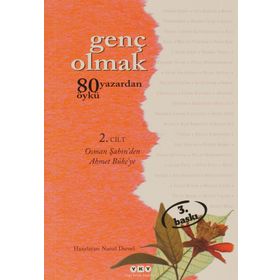Genç Olmak - 80 Yazardan 80 Öykü 2. Cilt - Nursel Duruel
