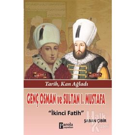 Genç Osman Ve 1. Mustafa - Şaban Çibir