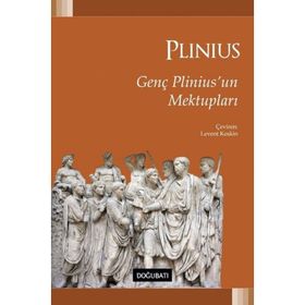 Genç Plinius'un Mektupları / Gaius Plinius Secundus