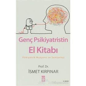 GENÇ PSIKIYATRISTIN EL KİTABI - İSMET KIRPINAR