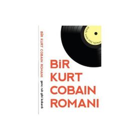 GENÇ RUH GIBI KOKARDI BIR KURT COBAIN ROMANI - JAMES GREER