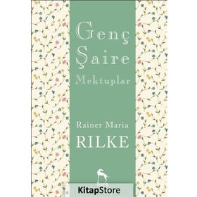 Genç Şaire Mektuplar - Rainer Maria Rilke