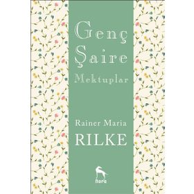 Genç Şaire Mektuplar - Rainer Maria Rilke