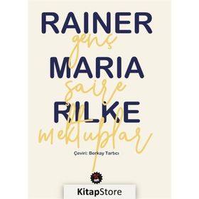 Genç Şaire Mektuplar - Rainer Maria Rilke