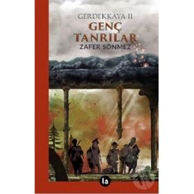 Genç Tanrılar - Gerdekkaya II - Zafer Sönmez