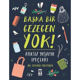 Genç Timaş Başka Bir Gezegen Yok - Sıfır Atık Kitap
