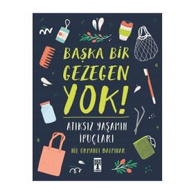 Genç Timaş Başka Bir Gezegen Yok - Sıfır Atık Kitap