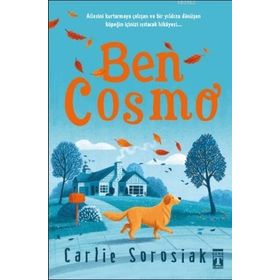 Genç Timaş - Ben Cosmo - Carlie Sorosiak