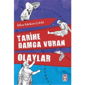 Genç Timaş Tarihe Damga Vuran Olaylar