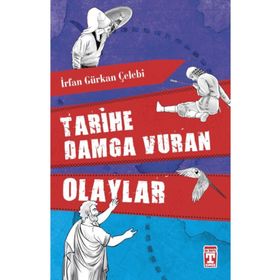 Genç Timaş Tarihe Damga Vuran Olaylar