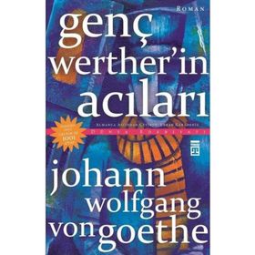 Genç Werher'in Acıları - Johann Wolfgang Von Goethe