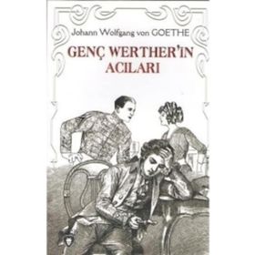 Genç Werter'in Acıları - Johann Wolfgang Von Goethe