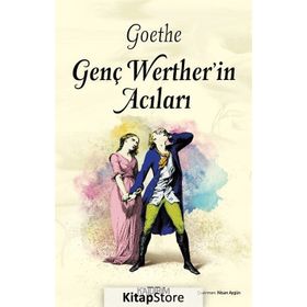 Genç Werter'in Acıları - Johann Wolfgang Von Goethe