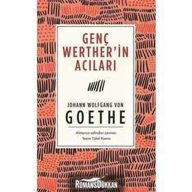 Genç Werter'in Acıları - Johann Wolfgang Von Goethe