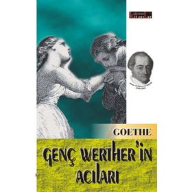 GENÇ WERTHER'IN ACILARI - JOHANN WOLFGANG VON GOETHE (ISBN:9786053603511)