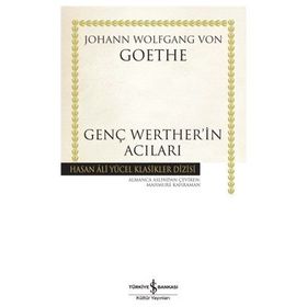 GENÇ WERTHER'IN ACILARI - JOHANN WOLFGANG VON GOETHE (ISBN:9786053603511)