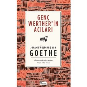 GENÇ WERTHER'IN ACILARI - JOHANN WOLFGANG VON GOETHE (ISBN:9786055907976)