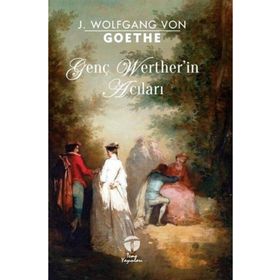 GENÇ WERTHER´IN ACILARI - JOHANN WOLFGANG VON GOETHE (ISBN:9789750708299)