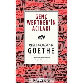 GENÇ WERTHERIN ACILARI - JOHANN WOLFGANG VON GOETHE