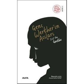 GENÇ WERTHERIN ACILARI - JOHANN WOLFGANG VON GOETHE