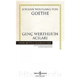 Genç Werther’in Acıları - Johann Woltgang Von Goethe