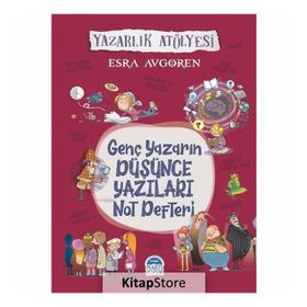 Genç Yazarın Düşünce Yazıları Not Defteri - Esra Avgören