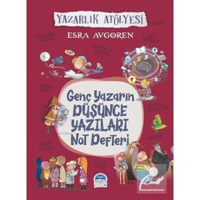 Genç Yazarın Düşünce Yazıları Not Defteri - Esra Avgören