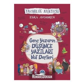Genç Yazarın Düşünce Yazıları Not Defteri - Esra Avgören
