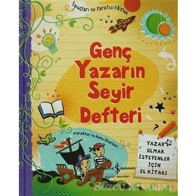 GENÇ YAZARIN SEYIR DEFTERI YAZAR OLMAK İSTEYENLER İÇİN EL KİTABI - KOLEKTIF