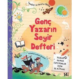 GENÇ YAZARIN SEYIR DEFTERI YAZAR OLMAK İSTEYENLER İÇİN EL KİTABI - KOLEKTIF