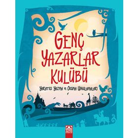 GENÇ YAZARLAR KULÜBÜ YARATICI YAZMA VE OKUMA UYGULAMALARI - SERDAR DAĞTEKIN