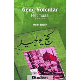 Genç Yolcular Mecmuası - Melih Erzen