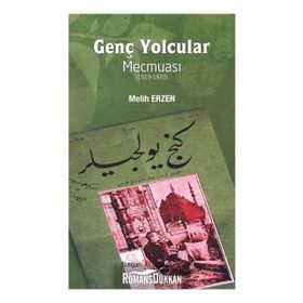 Genç Yolcular Mecmuası - Melih Erzen