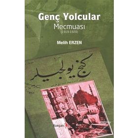 Genç Yolcular Mecmuası - Melih Erzen