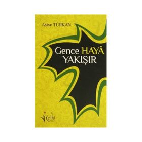 GENCE HAYA YAKIŞIR - ASIYE TÜRKAN