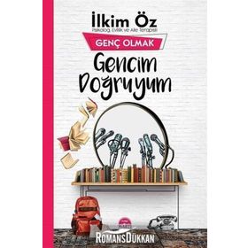 Gencim Doğruyum - Genç Olmak - İlkim Öz