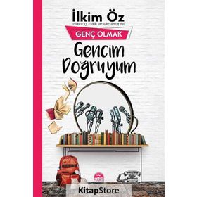 Gencim Doğruyum - İlkim Öz