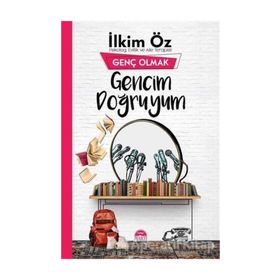 Gencim Doğruyum - İlkim Öz