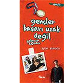 GENÇLER BAŞARI UZAK DEĞİL YALNIZCA 20 ADIM - AYLIN ATMACA