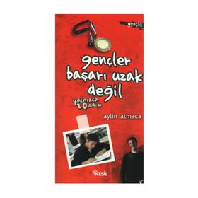 GENÇLER BAŞARI UZAK DEĞİL YALNIZCA 20 ADIM - AYLIN ATMACA