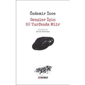 Gençler İçin 50 Turfanda Miir - Özdemir İnce