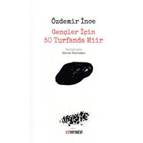 Gençler İçin 50 Turfanda Miir - Özdemir İnce