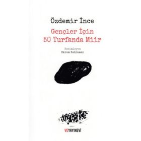 Gençler İçin 50 Turfanda Miir - Özdemir İnce