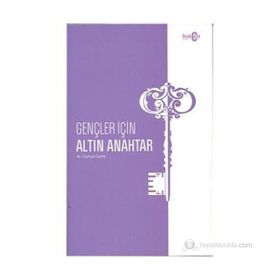 Gençler İçin Altın Anahtar - M. Gürhan Demir