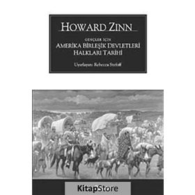 GENÇLER İÇİN AMERIKA BİRLEŞİK DEVLETLERI HALKLARI TARIHI - HOWARD ZINN