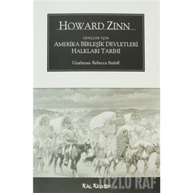 GENÇLER İÇİN AMERIKA BİRLEŞİK DEVLETLERI HALKLARI TARIHI - HOWARD ZINN