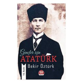 Gençler İçin Atatürk - Bekir Öztürk - Altaylı Yayınları