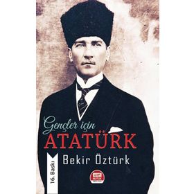 Gençler İçin Atatürk - Bekir Öztürk - Altaylı Yayınları