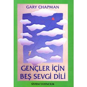 Gençler İçin Beş Sevgi Dili - Gary Chapman